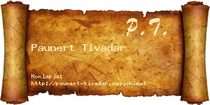 Paunert Tivadar névjegykártya